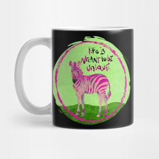 Life is Meant to be Unique Mug